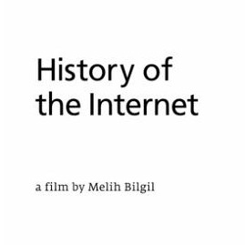 History of Internet Video by Melih Bilgil