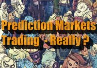 Prediction Markets–If it is not trading what is it?