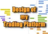 Design of my Trading Platform