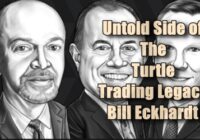 The Untold Side of the Turtle Trading Legacy ft. Bill Eckhardt – A must listen podcast The Untold Side of the Turtle Trading Legacy ft. Bill Eckhardt – A must listen podcast